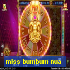 miss bumbum nua